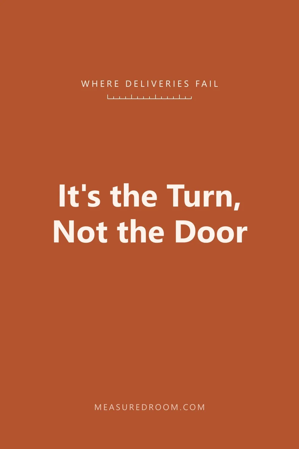It is the turn, not the door.