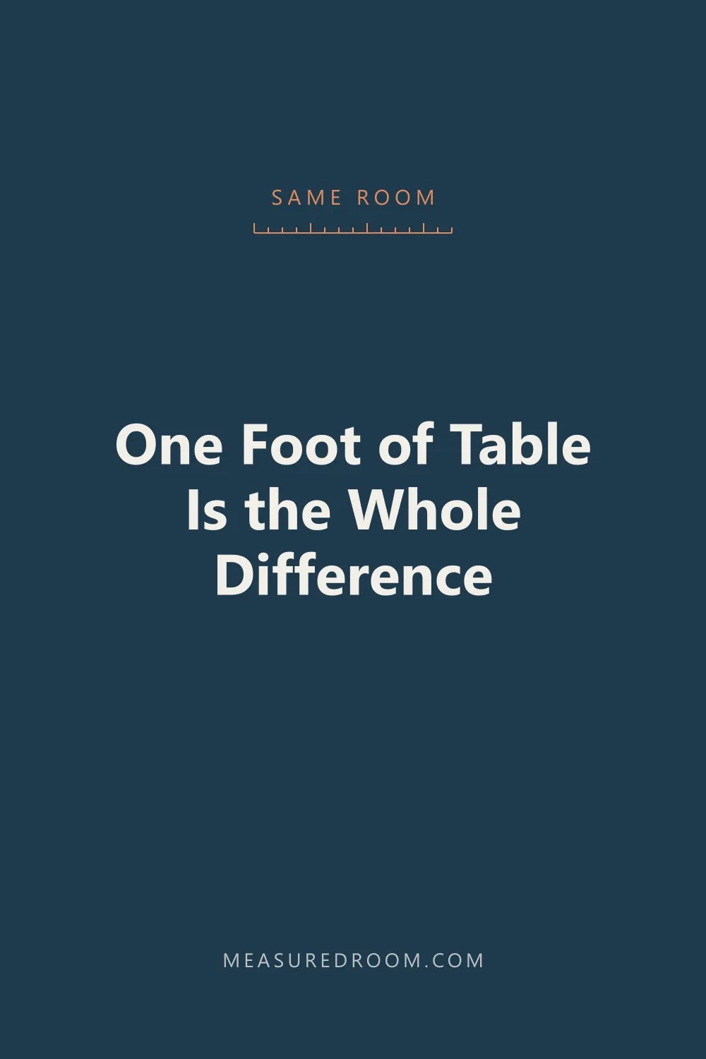 One foot of table is the whole difference.