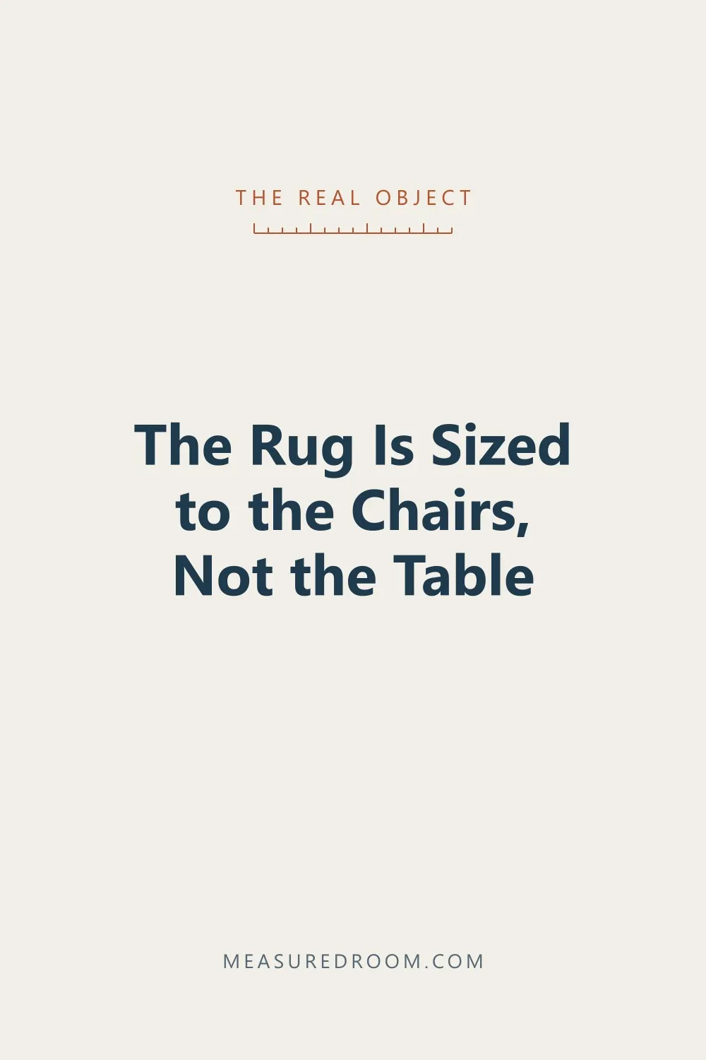 The rug is sized to the chairs, not the table.
